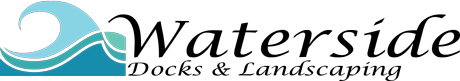 Waterside Docks & Landscaping